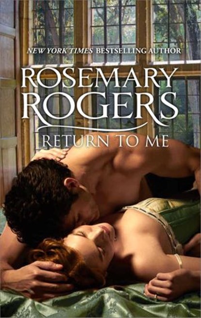 Return to Me, Rosemary Rogers - Ebook - 9781460364246