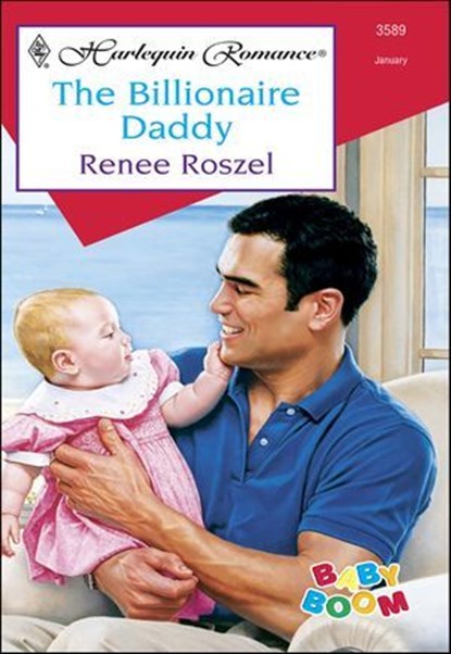 The Billionaire Daddy, Renee Roszel - Ebook - 9781460364901