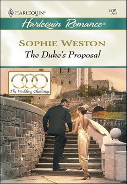 The Duke's Proposal, Sophie Weston - Ebook - 9781460366196