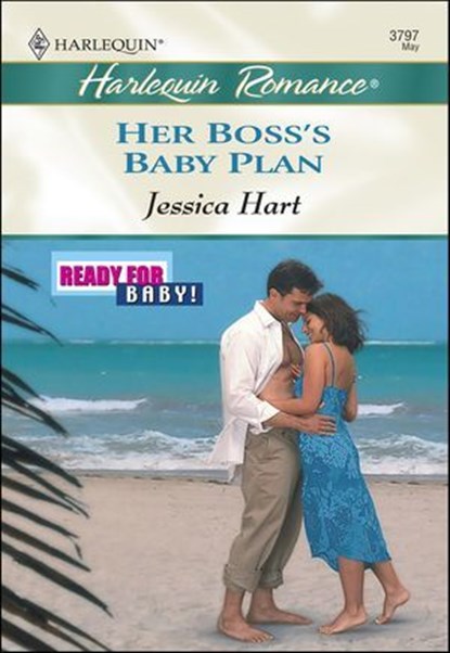 Her Boss's Baby Plan, Jessica Hart - Ebook - 9781460366240