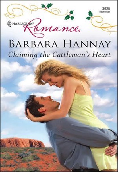 Claiming the Cattleman's Heart, Barbara Hannay - Ebook - 9781460367094