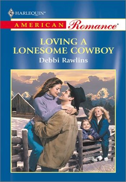 LOVING A LONESOME COWBOY, Debbi Rawlins - Ebook - 9781460367568