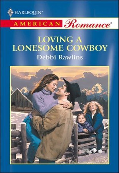 Loving a Lonesome Cowboy, Debbi Rawlins - Ebook - 9781460367568