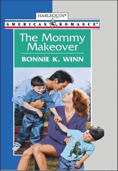The Mommy Makeover, Bonnie K. Winn - Ebook - 9781460367582