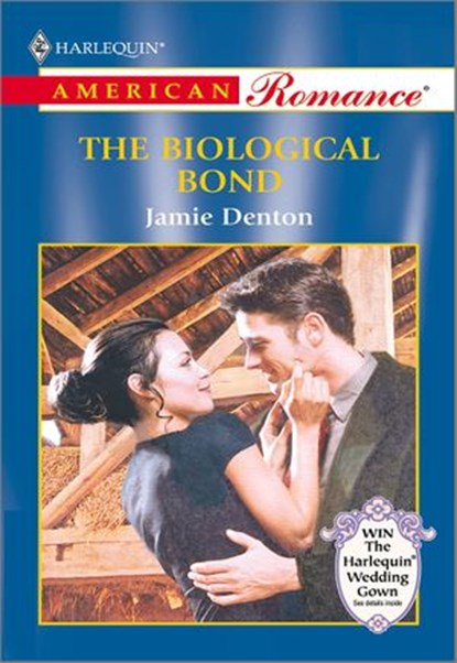 THE BIOLOGICAL BOND, Jamie Denton - Ebook - 9781460368060