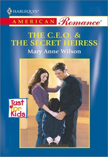 THE C.E.O. & THE SECRET HEIRESS, Mary Anne Wilson - Ebook - 9781460368091