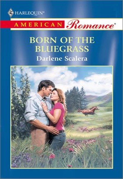 BORN OF THE BLUEGRASS, Darlene Scalera - Ebook - 9781460368107