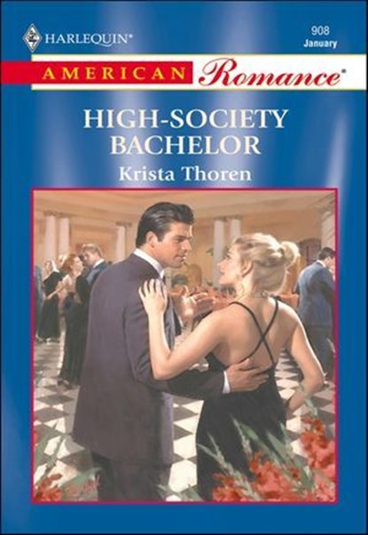 High-Society Bachelor, Krista Thoren - Ebook - 9781460368206