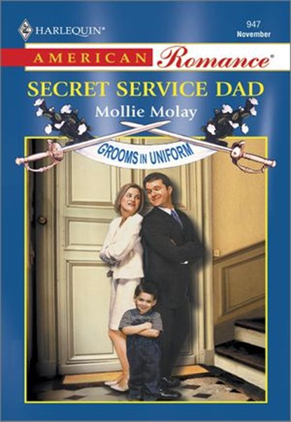 SECRET SERVICE DAD, Mollie Molay - Ebook - 9781460368510