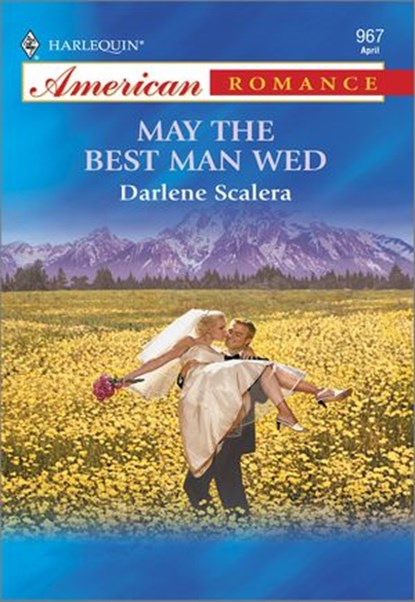 MAY THE BEST MAN WED, Darlene Scalera - Ebook - 9781460368671