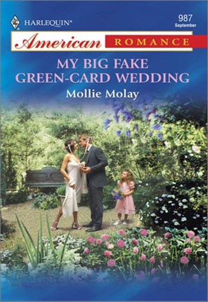 MY BIG FAKE GREEN-CARD WEDDING, Mollie Molay - Ebook - 9781460368794