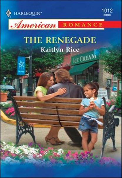The Renegade, Kaitlyn Rice - Ebook - 9781460368992