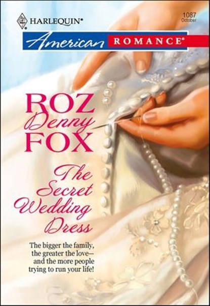The Secret Wedding Dress, Roz Denny Fox - Ebook - 9781460369517