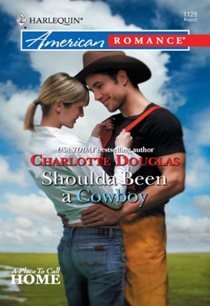 Shoulda Been a Cowboy, Charlotte Douglas - Ebook - 9781460369838