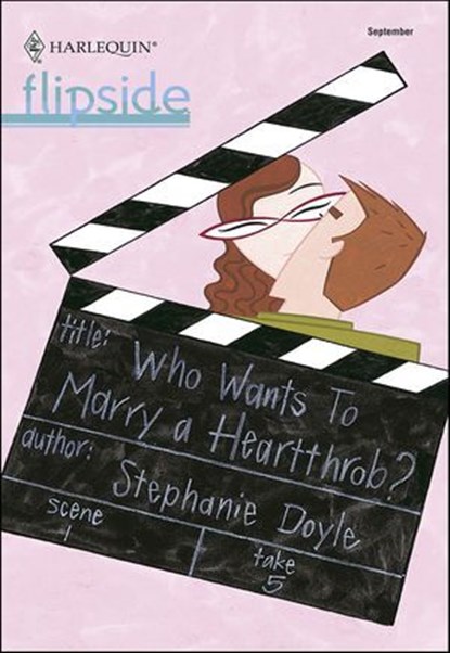 Who Wants To Marry a Heartthrob?, Stephanie Doyle - Ebook - 9781460370315