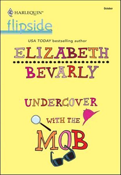 Undercover with the Mob, Elizabeth Bevarly - Ebook - 9781460370339