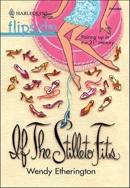 If The Stiletto Fits . . ., Wendy Etherington - Ebook - 9781460370377