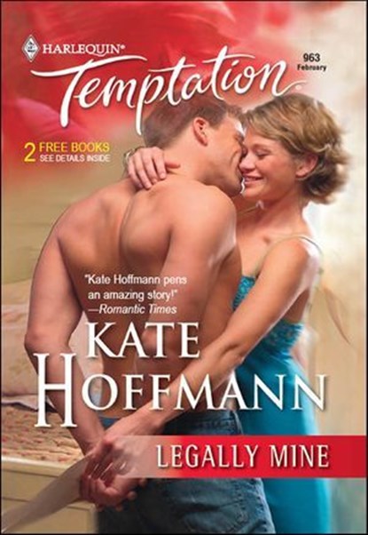 Legally Mine, Kate Hoffmann - Ebook - 9781460372104