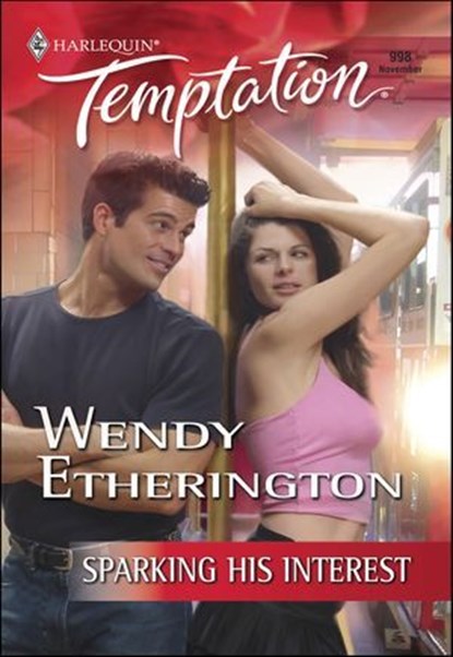 Sparking His Interest, Wendy Etherington - Ebook - 9781460372418