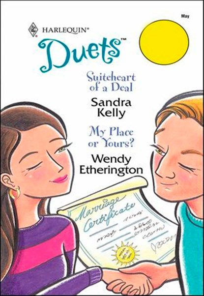 Suiteheart of a Deal and My Place or Yours?, Sandra Kelly ; Wendy Etherington - Ebook - 9781460374825