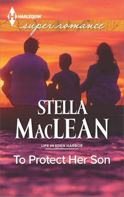 To Protect Her Son, Stella MacLean - Ebook - 9781460375990