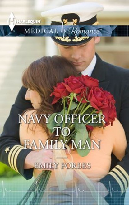 Navy Officer to Family Man, Emily Forbes - Ebook - 9781460376706