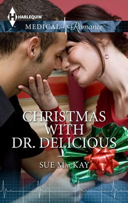 Christmas with Dr. Delicious, Sue MacKay - Ebook - 9781460377710