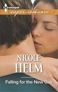 Falling for the New Guy | Nicole Helm | 