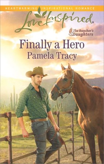 Finally a Hero, Pamela Tracy - Ebook - 9781460379936