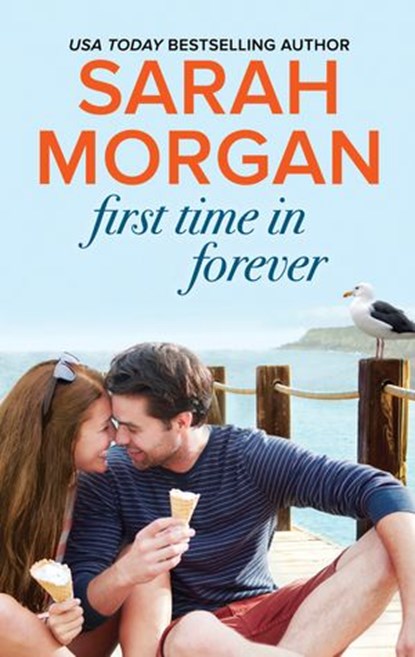 First Time in Forever, Sarah Morgan - Ebook - 9781460380437