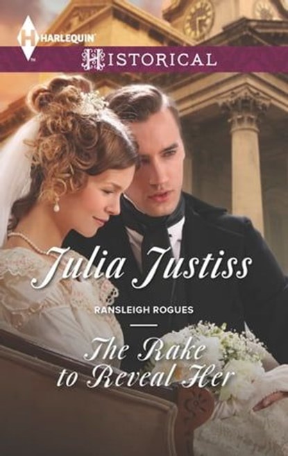 The Rake to Reveal Her, Julia Justiss - Ebook - 9781460381168