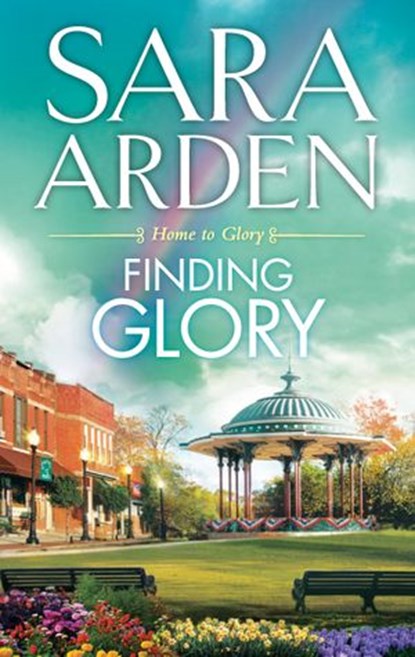 Finding Glory, Sara Arden - Ebook - 9781460381830