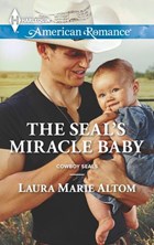 The SEAL's Miracle Baby | Laura Marie Altom | 
