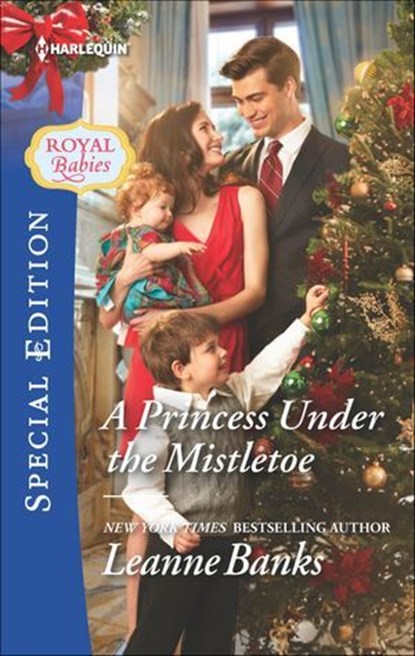 A Princess Under the Mistletoe, Leanne Banks - Ebook - 9781460382783