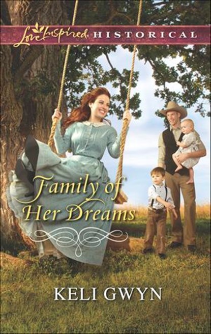 Family of Her Dreams, Keli Gwyn - Ebook - 9781460383186