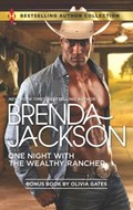 One Night with the Wealthy Rancher & Billionaire, M.D. | Brenda Jackson ; Olivia Gates | 