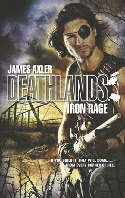 Iron Rage, James Axler - Ebook - 9781460384671
