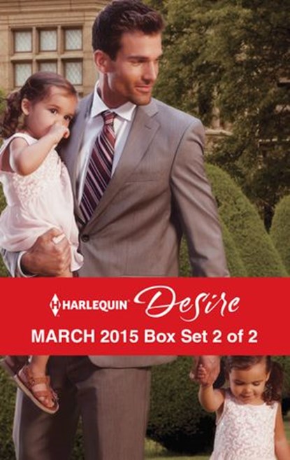 Harlequin Desire March 2015 - Box Set 2 of 2, Cat Schield ; Maureen Child ; Sara Orwig - Ebook - 9781460385579