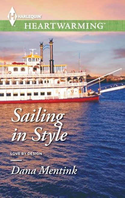 Sailing in Style, Dana Mentink - Ebook - 9781460385777