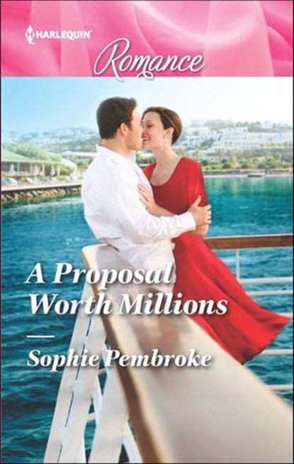 A Proposal Worth Millions, Sophie Pembroke - Ebook - 9781460387306