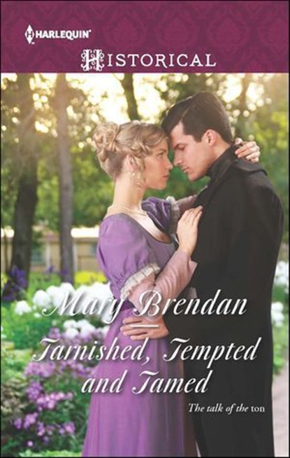 Tarnished, Tempted and Tamed, Mary Brendan - Ebook - 9781460387597