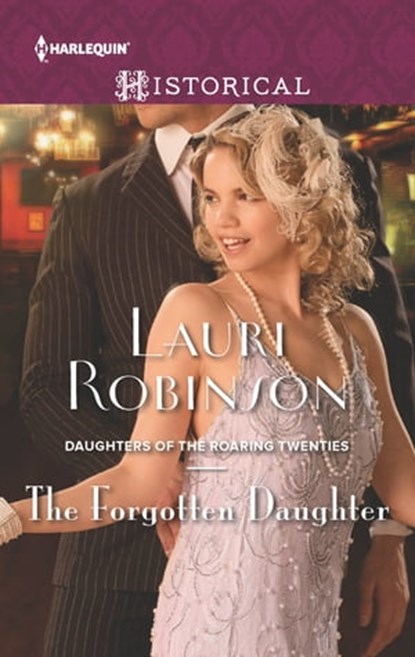 The Forgotten Daughter, Lauri Robinson - Ebook - 9781460387665