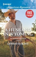 A Husband in Wyoming | Lynnette Kent ; Laura Marie Altom | 