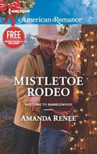 Mistletoe Rodeo | Amanda Renee ; Laura Marie Altom | 