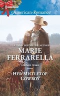 Her Mistletoe Cowboy | Marie Ferrarella | 