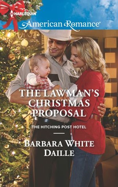 The Lawman's Christmas Proposal, Barbara White Daille - Ebook - 9781460388495