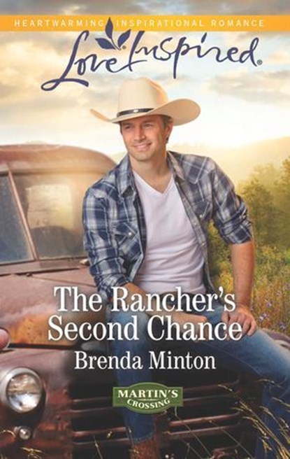 The Rancher's Second Chance, Brenda Minton - Ebook - 9781460388617