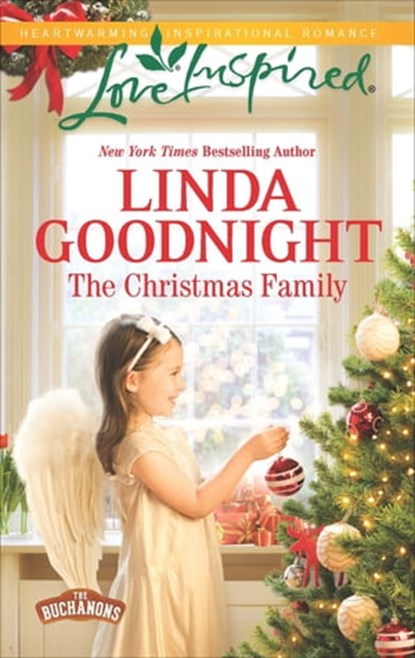The Christmas Family, Linda Goodnight - Ebook - 9781460388754