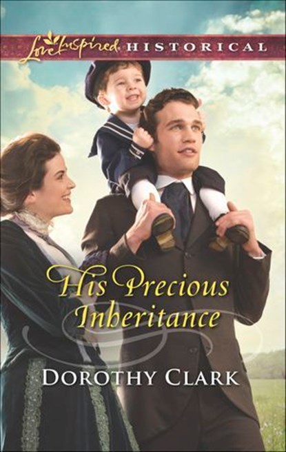 His Precious Inheritance, Dorothy Clark - Ebook - 9781460388907