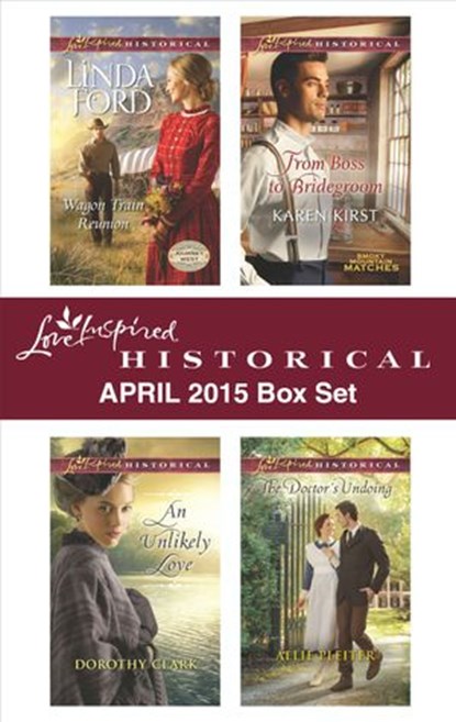 Love Inspired Historical April 2015 Box Set, Linda Ford ; Dorothy Clark ; Karen Kirst ; Allie Pleiter - Ebook - 9781460390641